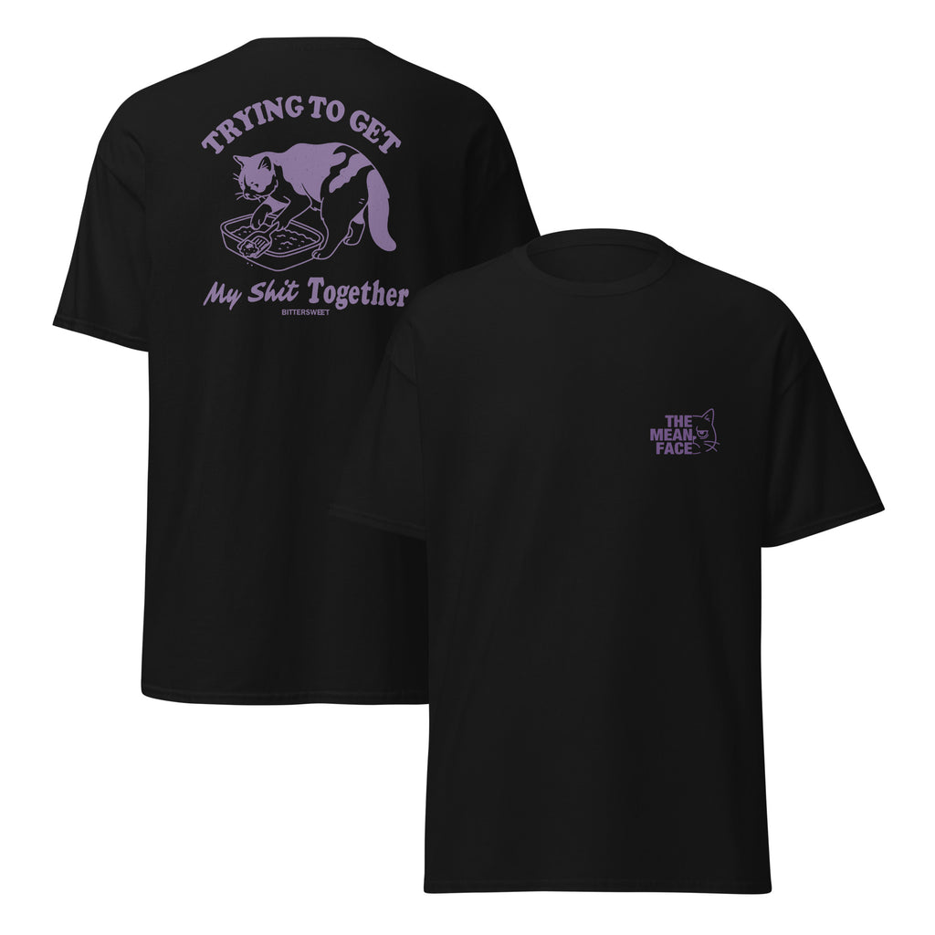 Trying To Get My Sh*t Together Cat Tee – Funny Cat Graphic T-Shirt