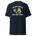 Hiking funny graphic tees, no bad trails just bad knees